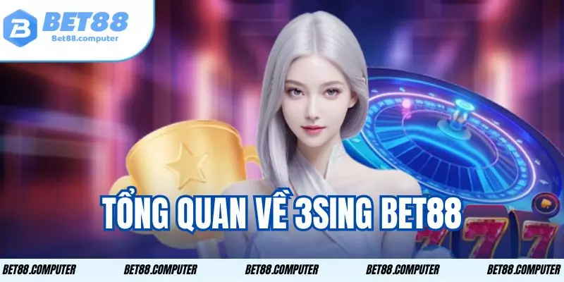 3SING bet88 Cùng Top Trò Chơi Cá Cược Được Yêu Thích 1 Nhà cái 3SING được đông đảo người chơi yêu thích