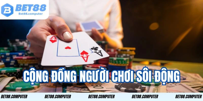Nổ Hũ Thần Tài BET88 - Khám Phá Thế Giới Jackpot Khổng Lồ 2 Cộng đồng người chơi sôi động