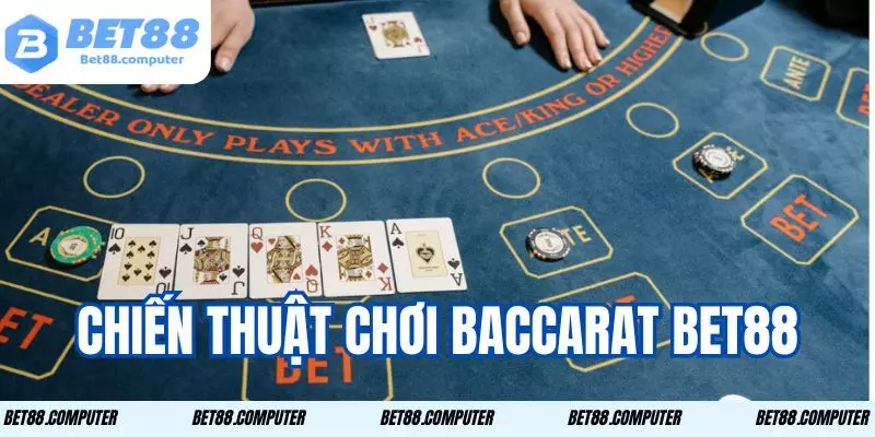 Baccarat Bet88 - Trải Nghiệm Cá Cược Hấp Dẫn, Thắng Lớn 3 Xem ngay mẹo chơi được cao thủ chia sẻ