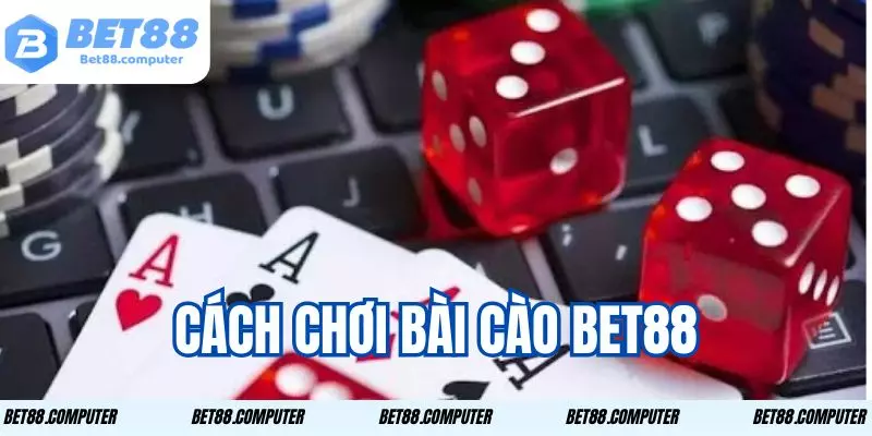 Bài Cào Bet88 - Trải Nghiệm Game Bài Được Ưa Chuộng Nhất 1 Hướng dẫn luật đơn giản dễ chơi