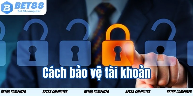 Áp dụng những phương pháp hữu ích để bảo vệ tài khoản