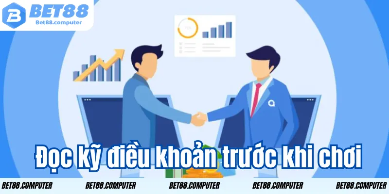 Đọc kỹ điều khoản trước khi chơi