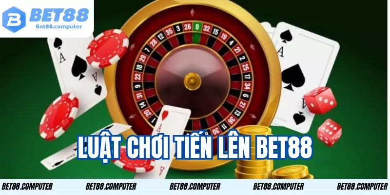 Tiến Lên Bet88 - Chơi Bài Cực Vui Nhận Thưởng Khủng 1 Luật chơi Tiến Lên đơn giản xem ngay