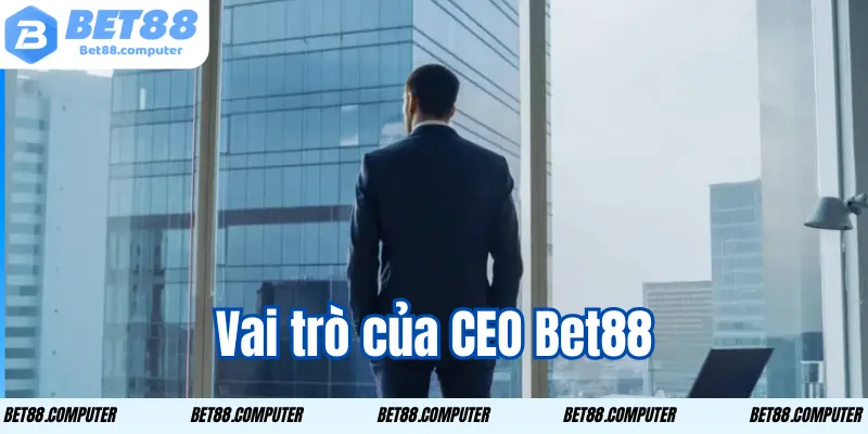Tác giả Bet88 - Giới Thiệu Nhà Sáng Lập & Nội Dung Uy Tín 2 Vai trò của Tác giả Bet88