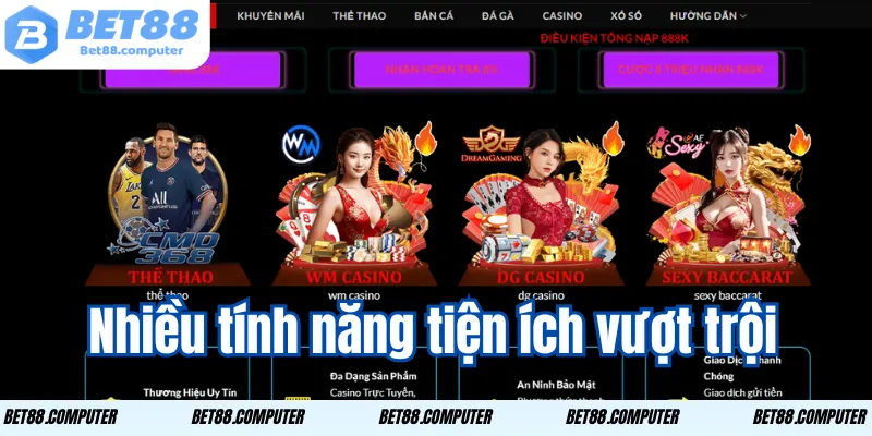 Nhiều tính năng tiện ích vượt trội